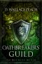 [The Rose Shield 02] • Oathbreakers' Guild